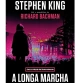 Capa do livro A Longa Marcha de Stephen King sob o pseudônimo Richard Bachman